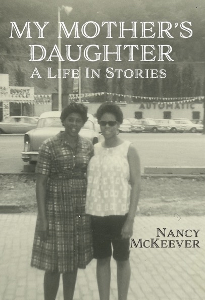 book cover - old photo of Nancy McKeever and her mother on the street