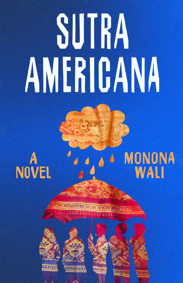 Book cover of Sutra Americana A Novel by Monona Wali . Shows rain cloud with a family huddled under an Umbrella.